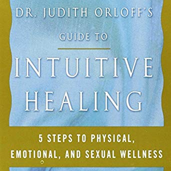Guide to Intuitive Healing Audio Book